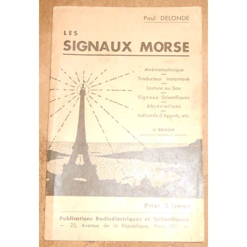 Les Signaux Morse Mnémotechnique-Traducteur Instantané  Lecture Au Son-Signaux Scientifiques  Abréviations  Indicatifs DAppels, Etc 
