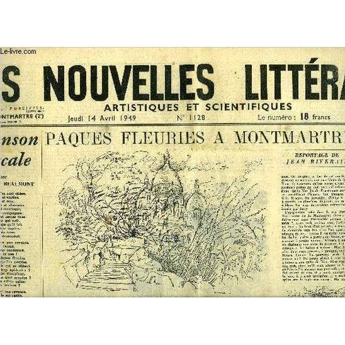 Les Nouvelles Littéraires, Artistiques Et Scientifiques N° 1128 - Chanson Pascale Par Germaine Beaumont, Paques Fleuries A Montmartre Par Jean Riverain, Vendredi Saint A Assise Par A. Masseron, Paris(...)