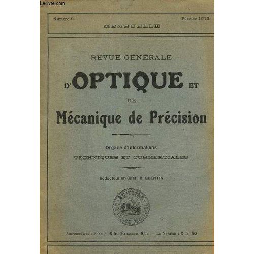 Revue Générale D Optique Et De Mécanique De Précision N° 2, Février 1912- Les Jumelles Galiléiques Et Les Jumelles A Prismes- L Anemocinemographe Richard...