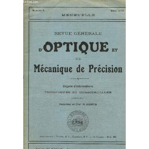 Revue Générale D Optique Et De Mécanique De Précision N° 3, Mars 1912. Stéréoscope A Coulisses Pour Études Ophtalmologiques. Strabisme,Accomodation- Impressions Sur Le Commerce De L Optique En(...)