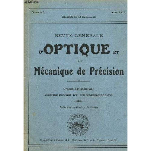Revue Générale D Optique Et De Mécanique De Précision N° 8, Aout 1912- Sur L Emploi Des Surfaces Asphériques Pour Verres De Lunettes- Microscope Stéréoscopique De A. Nachet...