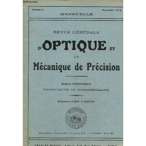 Revue Générale D Optique Et De Mécanique De Précision N° 9, Septembre 1912- Sur La Transmission Des Radiations Visibles Par Les Objectifs Photographiques- Nouvelle Table D Essai Pour La Vision(...)