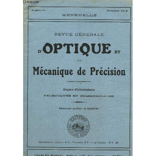 Revue Générale D Optique Et De Mécanique De Précision N° 11, Novembre 1912-Les Oculaires Astronomiques- Dispositif Pour L Obtention De Lentilles Hyperboliques Aplanétiques-Le Tachéomètre Auto(...)