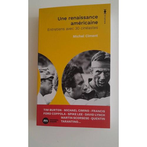 Une Renaissance Américaine - 30 Entretiens Avec Des Cinéastes