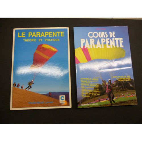 Le Parapente Théorie Et Pratique, Claude Marcel Laurent + Cours De Parapente Dante Porta