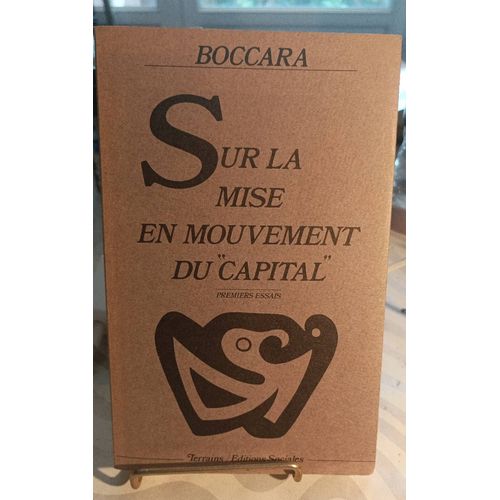 Sur La Mise En Mouvement Du Capital- Premièrs Essais