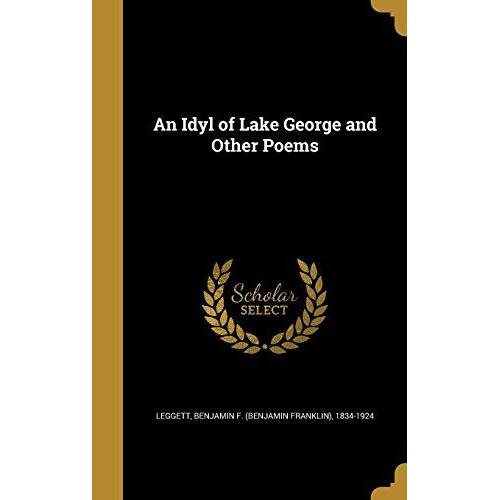 An Idyl Of Lake George And Other Poems