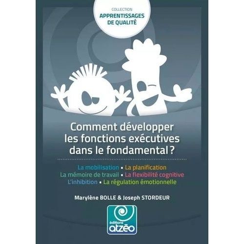 Comment Développer Les Fonctions Exécutives Dans L'école Fondamentale