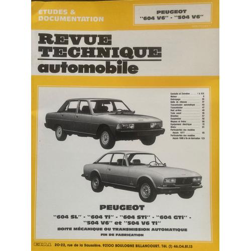 Revue Technique Peugeot 604 Sl - 604 Ti - 604 Sti - 604 Gti - Peugeot 504 V6 Et V6 Ti Cabriolet Et Coupé