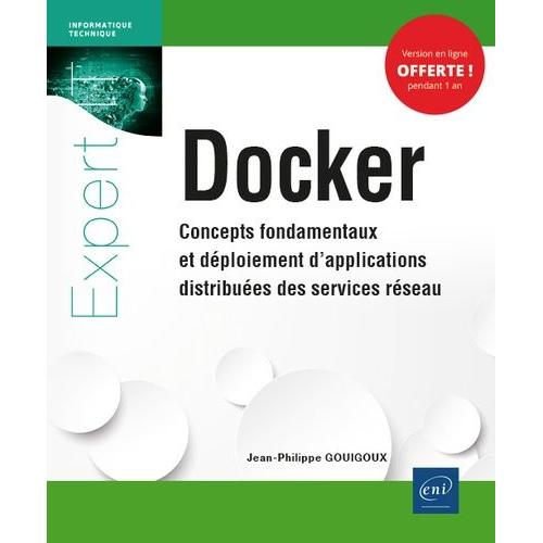 Docker - Concepts Fondamentaux Et Déploiement D'applications Distribuées