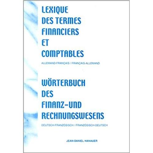 Lexique Des Termes Financiers Et Comptables Allemand/Francais Francais/Allemand