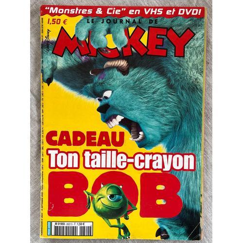 Le Journal De Mickey.No 2622. 18 Septembre 2002. Monstres & Compagnie En Vhs .Cadeau Ton Taille-Crayons, Bob.