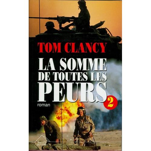 La Somme De Toutes Les Peurs Tome 2