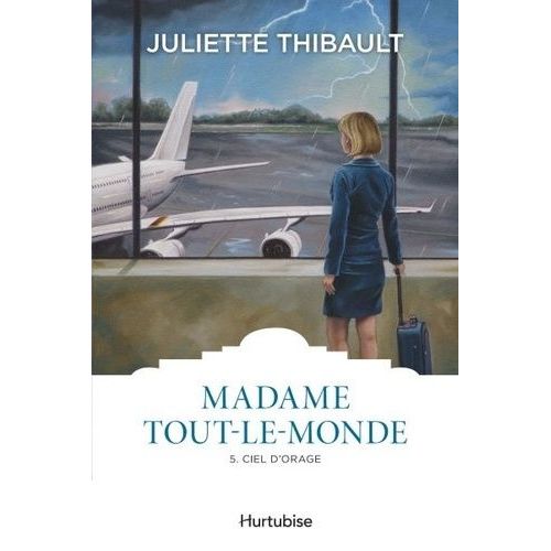 Madame Tout-Le-Monde - Tome 5 - Ciel D'orage