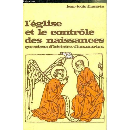 L Eglise Et Le Controle Des Naissances - Collection Questions D Histoire N°23.
