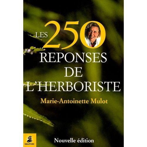 Les 250 Réponses De L'herboriste