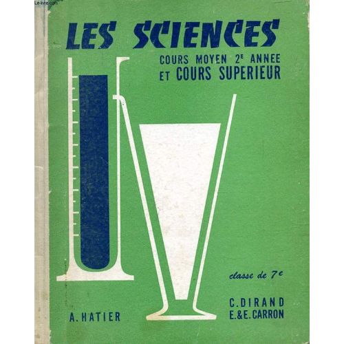 Les Sciences Au Cours Moyen 2e Annees Et Au Cours Superieur. Classe De 7e