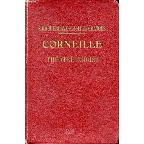 Corneille. Theatre Choisi