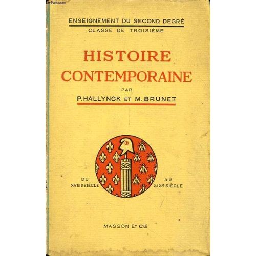 Histoire Contemporaine. Classes De 3e Classique Et Moderne