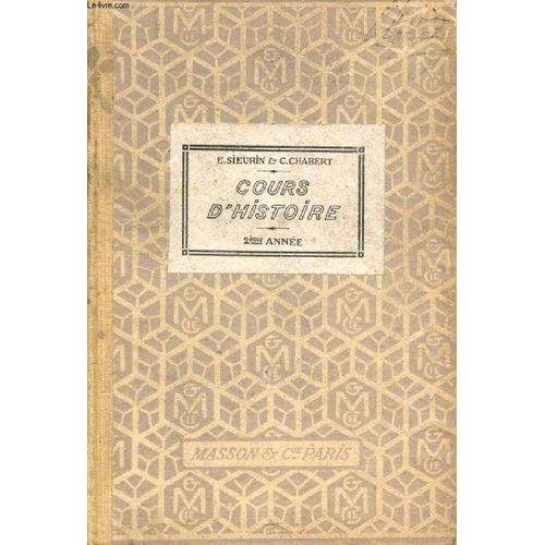 Cours D Histoire. 2e Annee. Histoire De France De 1774 A 1851