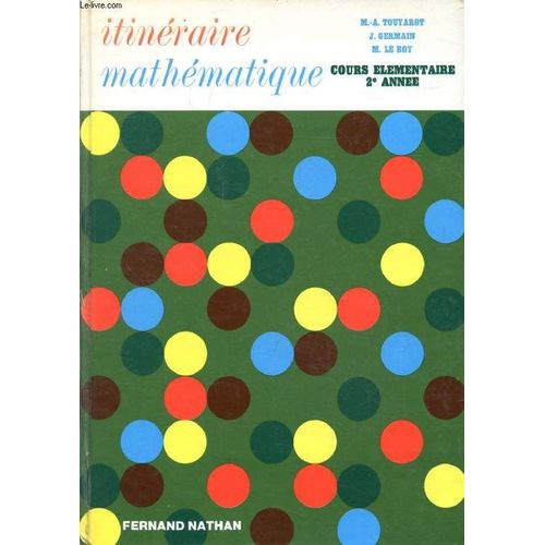Itineraire Mathematique. Cours Elementaire 2e Annee