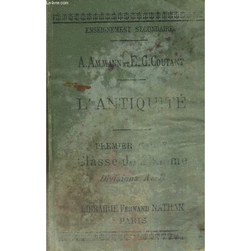 L Antiquite. Premier Cycle. Divisions A Et B. Classe De Sixieme. 4e Edition.