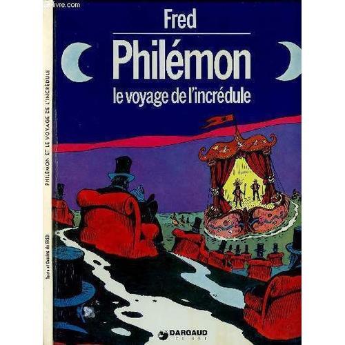 Philemon - Tome 4 : Philemon Et Le Voyage De L Incredule.