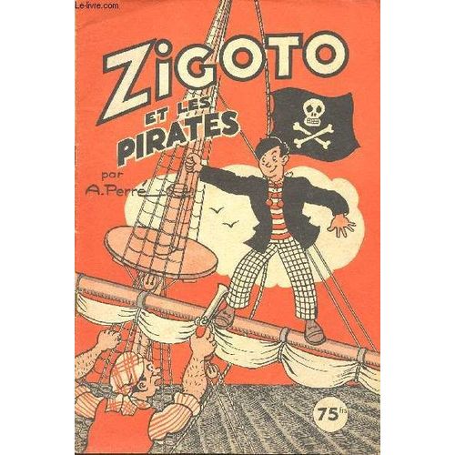 Zigoto - Tome 15 : Zigoto Et Les Pirates.