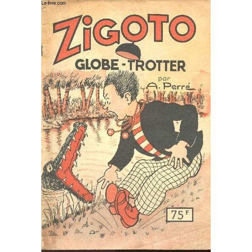Zigoto - Tome 3 : Zigoto Globe-Trotter