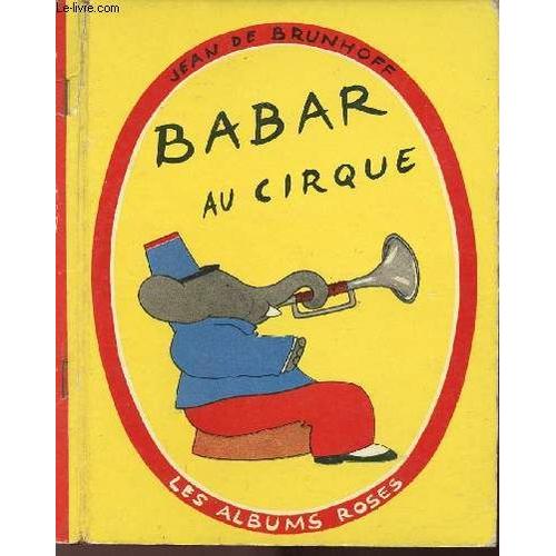 Babar Au Cirque - Les Albums Roses.