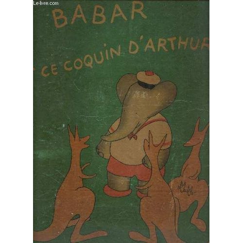 Babar Et Ce Coquin D Arthur - Albums Babar.