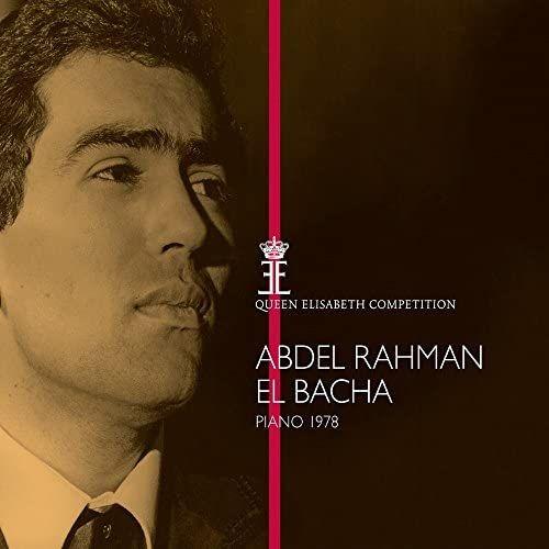 Queen Elisabeth Competition Piano 1978 - 1st Prize - Live Recordings 1978 - Abdel Rahman El Bacha