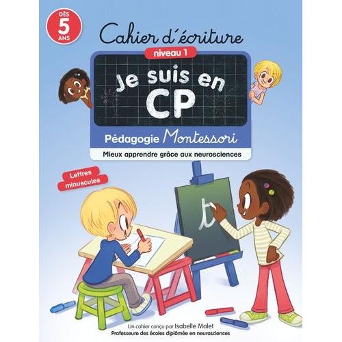 Cahier D'écriture Je Suis En Cp - Mieux Apprendre Grâce Aux Neurosciences - Pédagogie Montessori