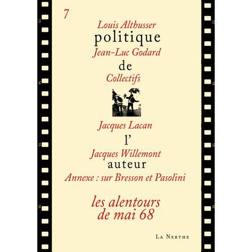 Politique De L'auteur 7 - Les Alentours De Mai 68