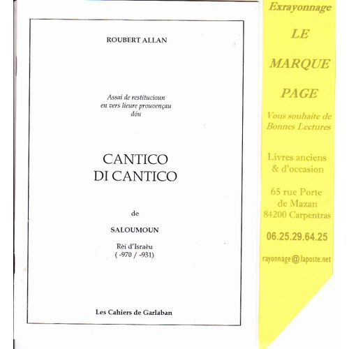 Assai De Restitucioun En Vers Lieure Prouvençau Dou Cantico Di Cantico --- Essai De Restitution En Vers Libres Provençaux Du Cantique Des Cantiques,