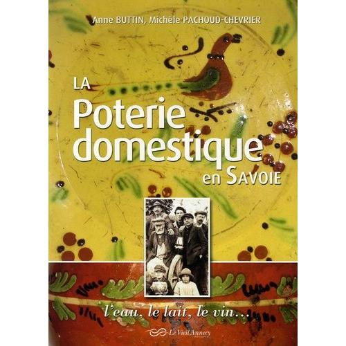 La Poterie Domestique En Savoie