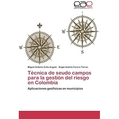 Tecnica De Seudo Campos Para La Gestion Del Riesgo En Colombia