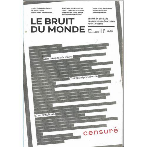 Le Bruit Du Monde N° 4, Automne 2016 - Censuré