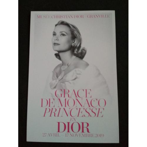 Carte Pour Exposition Princesse Grâce De Monaco Au Musée Christian Dior De Granville