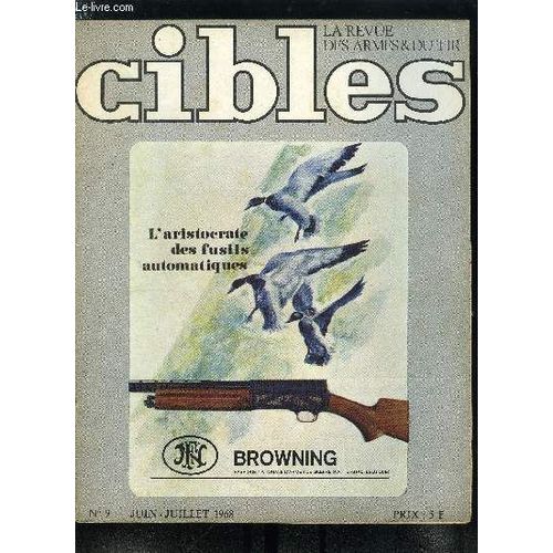 Cibles - La Revue Des Armes & Du Tir N° 9 - Sur Un Champ De Bataille De La Grande Guerre Par M.H. Josserand, Le Fusil Springfield 1903 Par Jean Paul Franville, Le Char Léger F.T. 17 Renault Brisait La(...)
