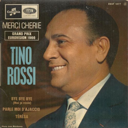 Merci Chérie (Eurovision 1966) (Udo Jurgens, T. Horbiger, A. Salvet, C. Carrère) 3'10 - Bye, Bye, Bye ((A. Testa, G. Colonnelo, M. Jourdan) 2'25 / Parle-Moi D'ajaccio 3'00 - Teresa 3'15
