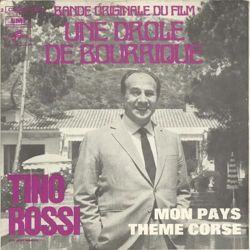 Bande Originale Du Film "Une Drole De Bourrique" : Mon Pays (Jean Bernard - Robert Ripa) 3'05 / Thème Corse (Laurent Rossi) 3'10