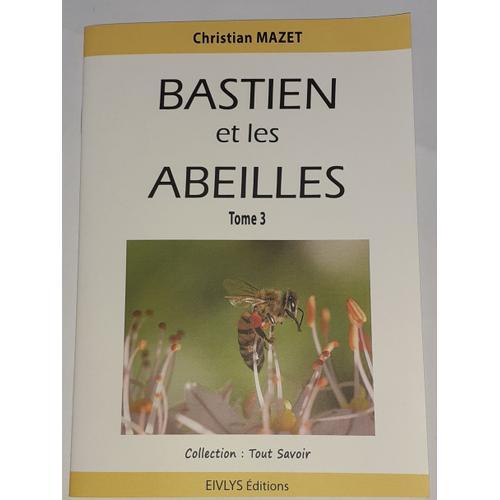 Bastien Et Les Abeilles