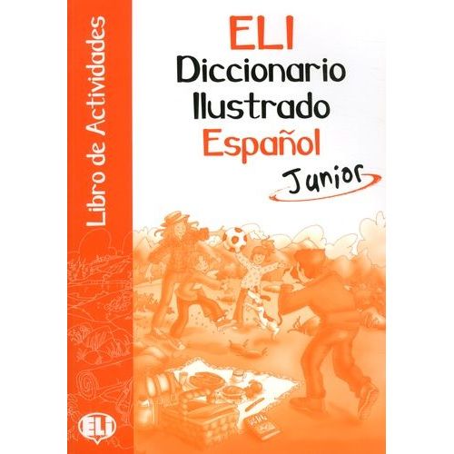 Eli Diccionario Ilustrado Español Junior - Libro De Actividades