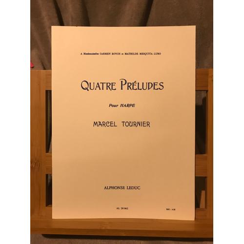 Marcel Tournier Quatre Préludes Pour Harpe Partition Éditions Leduc