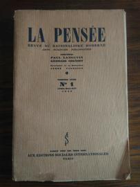 La Pensée, Revue Du Rationalisme Moderne. Arts, Sciences & Philosophie Numéro 1 Avril Mai Juin 1939