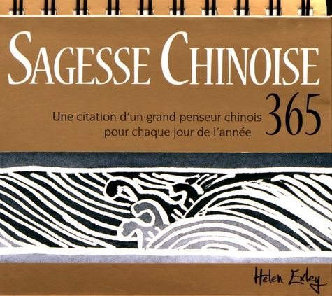 Sagesse Chinoise Une Citation D Un Grand Penseur Chinois Pour Chaque Jour De L Annee Rakuten