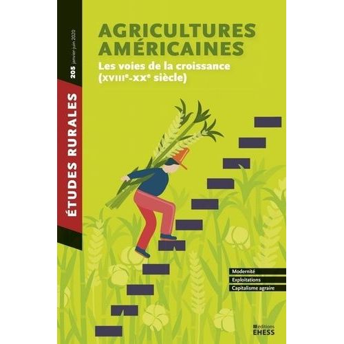 Agricultures Américaines - Les Voies De La Croissance (Xviiie-Xxe Siècles)