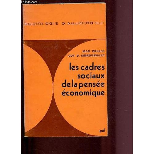 Les Cadres Sociaux De La Pensee Economique / Collection Sociologie D Aujourd Hui