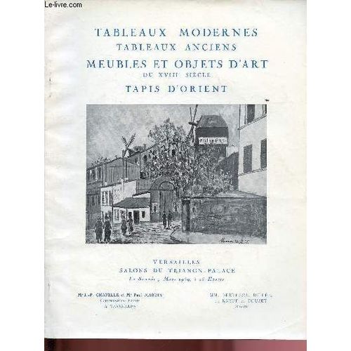 Tableaux Modernes - Tableaux Anciens - Meubles Et Objets D Art Du Xviiie Siecle - Tapis D Orient- Catalogue De Vente Aux Encheres - Versailles - Salons Du Trianon - Palace - 7 Mars 1959
